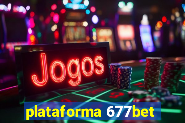 plataforma 677bet